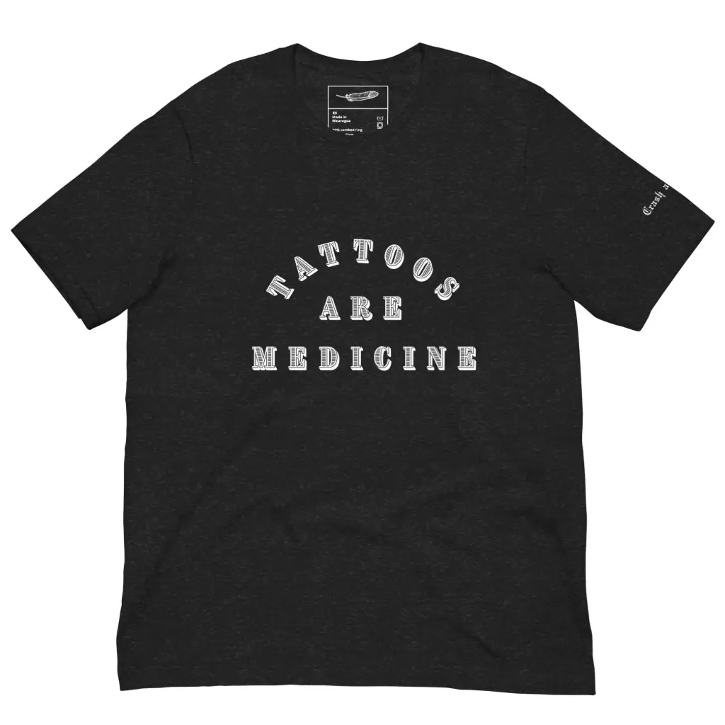 Tattoos are medicine tee 